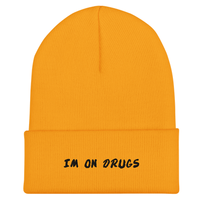 I'm On Drugs Dare Knit Beanie