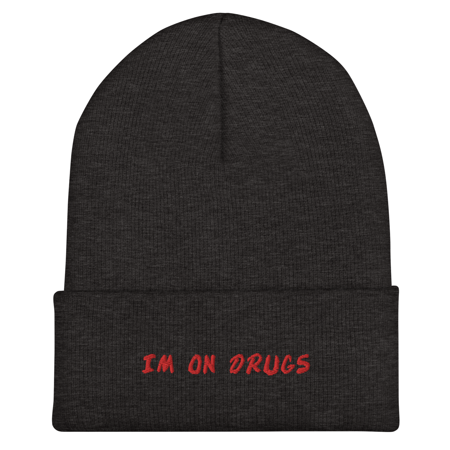 I'm On Drugs Dare Knit Beanie